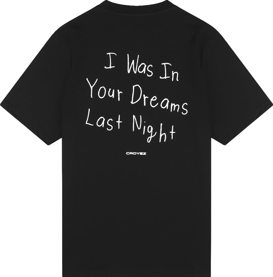 Croyez In Your Dreams T-Shirt