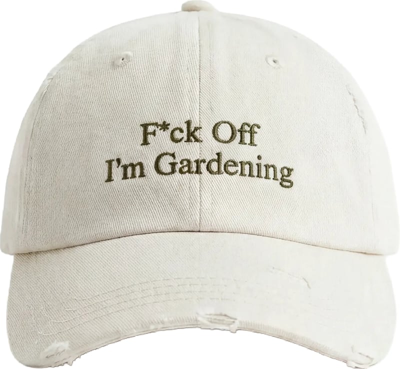 ''F*ck Off I’m Gardening'' Cap Distressed - White Sand